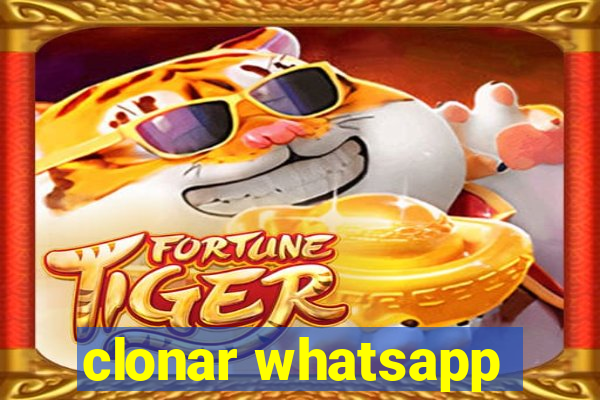 clonar whatsapp